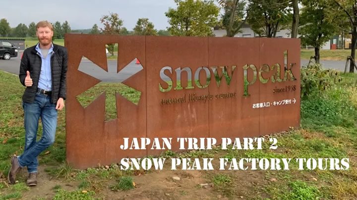 Video Japan Trip Part 2 Snow Peak Factory Tours
